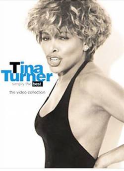 Tina Turner : Simply the Best - The Video Collection